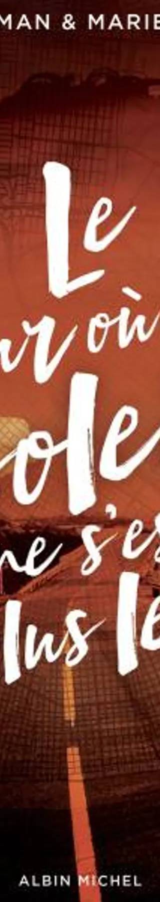 Couverture de Le Jour où le soleil ne s'est plus levé: La Nuit où les étoiles se sont éteintes - tome 2, Nine Gorman, Marie Alhinho