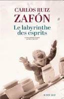 Couverture de Le Labyrinthe des esprits, Zafon Carlos Ruiz