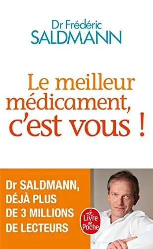 Couverture de Le meilleur medicament, c'est vous !: Frederic Saldmann, Frédéric (Dr) Saldmann