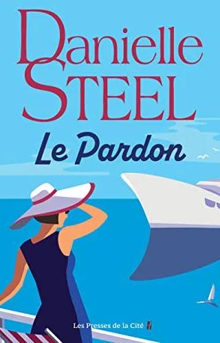 Couverture de Le Pardon, Danielle Steel
