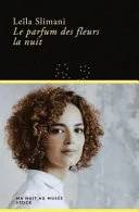 Couverture de Le parfum des fleurs la nuit (Ma nuit au musée), Leïla Slimani