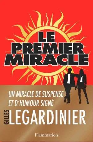 Couverture de Le premier miracle, Gilles Legardinier