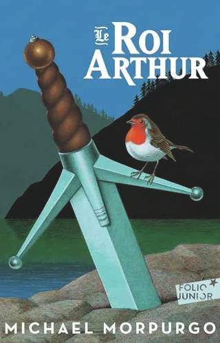 Couverture de « Le roi Arthur », Michael Morpurgo