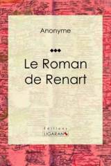 Couverture de Le Roman de Renart, Anonyme
