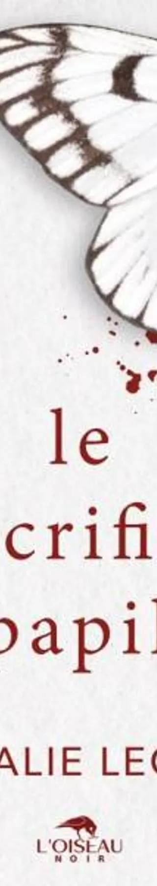 Couverture de Le sacrifice des papillons, Nathalie Lecigne