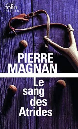 Couverture de Le sang des Atrides, Pierre Magnan