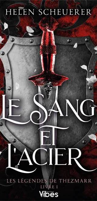 Couverture de « Le sang et l'acier », Helen Scheuerer