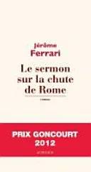 Couverture de Le sermon sur la chute de Rome, Jérôme Ferrari