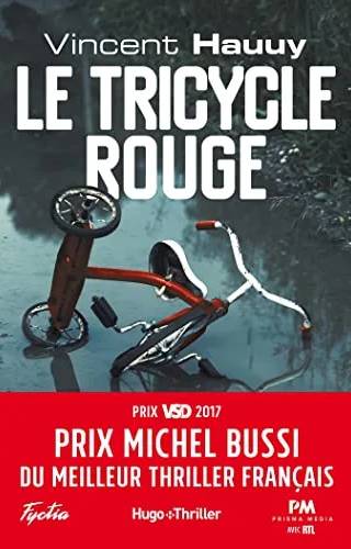 Couverture de Le tricycle rouge - Prix Michel Bussi du meilleur thriller français, Vincent Hauuy