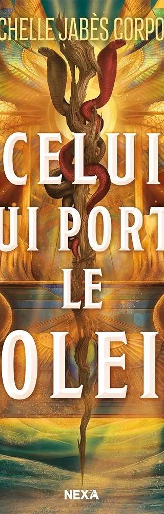 Couverture de Celui qui porte le soleil, Michelle Jabès Corpora