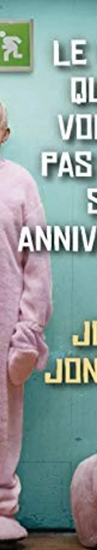 Couverture de Le Vieux Qui Ne Voulait Pas Fêter Son Anniversaire, Jonas Jonasson