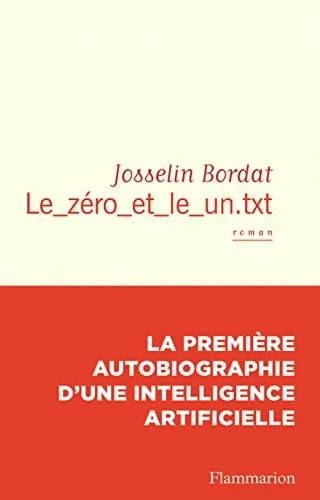 Couverture de Le zéro et le un.txt, Josselin Bordat