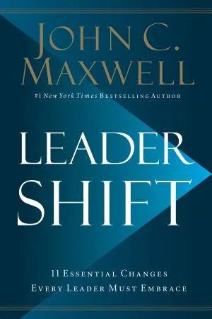 Couverture de Leadershift : the 11 essential changes every leader must embrace, John C. Maxwell