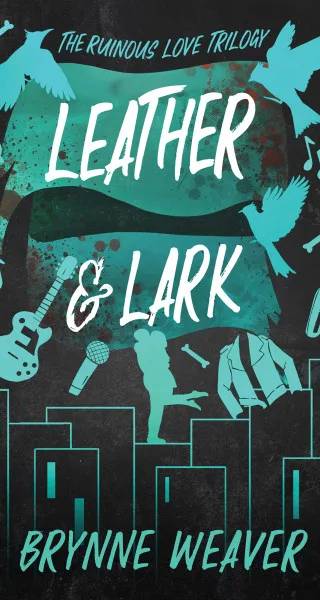 Cover of Leather & Lark by Brynne Weaver
