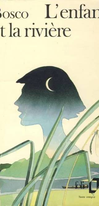 Couverture de L'enfant et la rivière, Henri Bosco