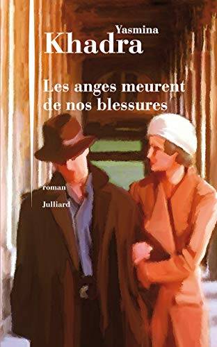 Couverture de « Les anges meurent de nos blessures », Yasmina Khadra