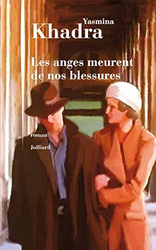 Couverture de Les anges meurent de nos blessures, Yasmina Khadra
