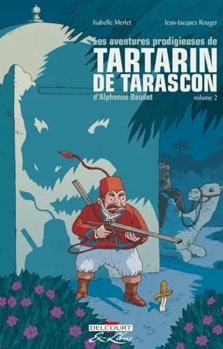 Couverture de LES AVENTURES PRODIGIEUSES DE TARTARIN DE TARASCON, Alphonse Daudet