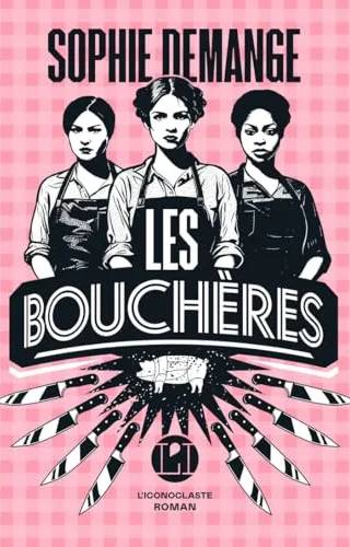 Couverture de Les bouchères, Demange Sophie