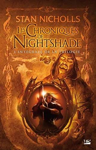 Couverture de Les Chroniques De Nightshade : L'intégrale De La Trilogie, Nicholls Stan [Nicholls Stan]