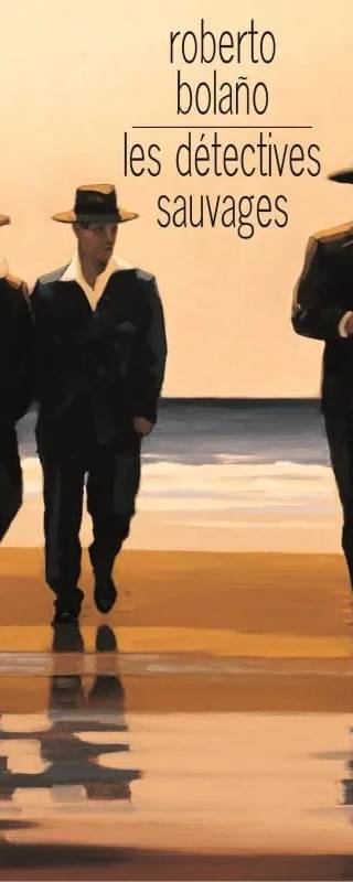 Couverture de Les Détectives Sauvages, Roberto Bolaño