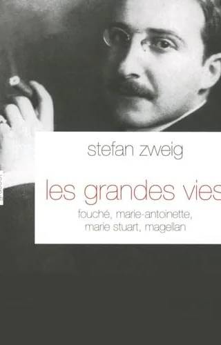 Couverture de Les grandes vies : Fouché - Marie-Antoinette - Maria Stuart - Magellan, Stefan Zweig, Olivier Bournac, Alzir Hella