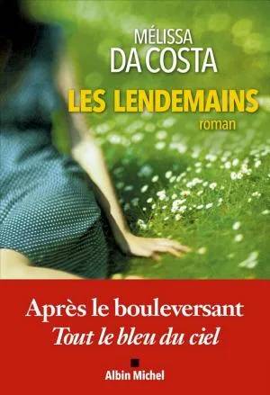 Couverture de Les Lendemains, Mélissa Da Costa, Cantook Station