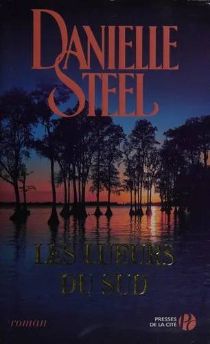 Couverture de les lueurs du sud, Danielle Steel