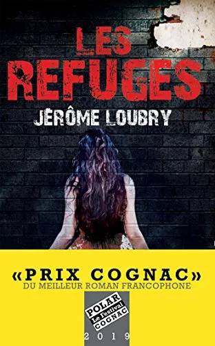Couverture de « Les Refuges », Jérôme Loubry