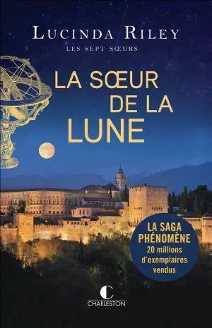 Couverture de Les Sept soeurs Tome 5 La Soeur de la lune, Lucinda Riley