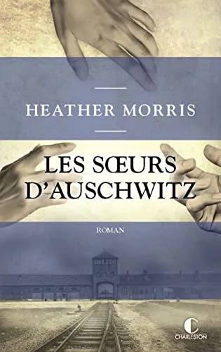 Couverture de « Les Sœurs d'Auschwitz », Heather Morris