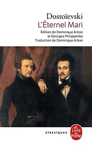 Couverture de L'Eternel Mari, Fiodor Dostoïevski