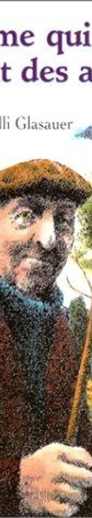 Couverture de « L'homme qui plantait des arbres », Jean Giono