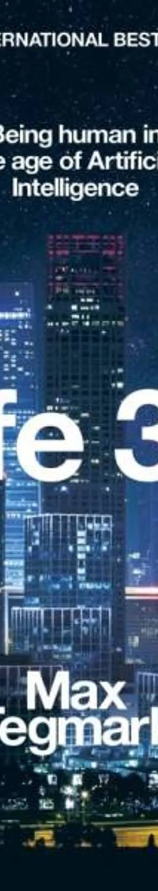 Couverture de Life 3.0 : being human in the age of artificial intelligence, Max Tegmark