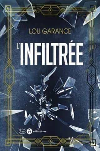 Couverture de L'infiltrée, Lou Garance