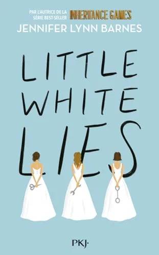 Couverture de Little white lies. 1, Jennifer Lynn Barnes, Guillaume Fournier