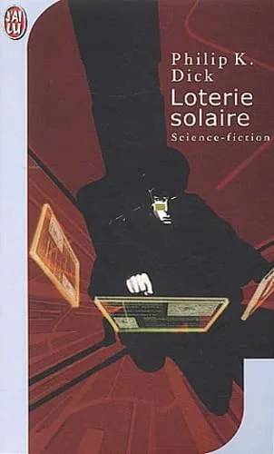 Couverture de Loterie solaire, Philip K. Dick