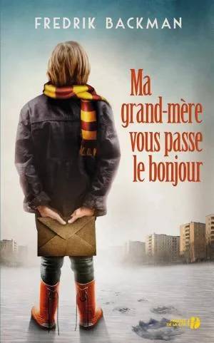 Couverture de Ma grand-mère vous passe le bonjour, Fredrik Backman, Laurence Mennerich