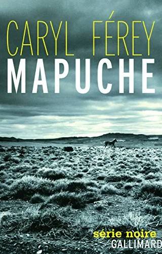 Couverture de « Mapuche (Thrillers) », Caryl Férey