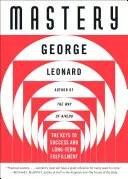 Couverture de Mastery - The Keys to Success and Long-Term Fulfillment, George Burr Leonard