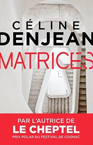 Couverture de Matrices, Céline Denjean