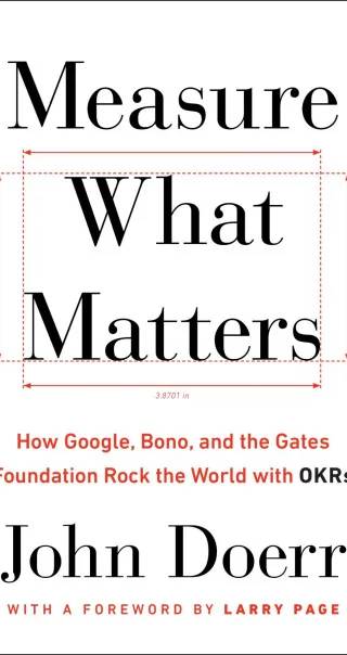 Couverture de Measure What Matters, John Doerr