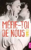 Couverture de Méfie-toi de nous, tome 2 : la nouvelle série New Adult par l'auteur de "Les vrais amis ne s'embrassent pas sous la neige", Juliette Bonte