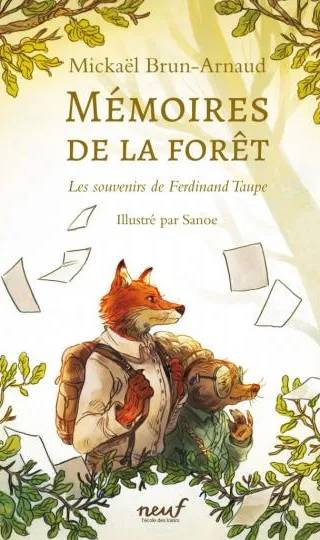 Couverture de Mémoires de la forêt T1 : Les souvenirs de Ferdinand Taupe, Mickaël Brun-Arnaud