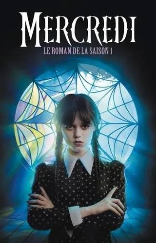 Couverture de Mercredi. Le roman de la saison 1, Tehlor Kay Mejia