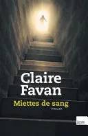 Couverture de « Miettes de sang », Claire Favan
