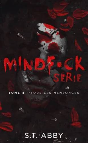 Couverture de Mindf*ck - Tome 4 : Tous les mensonges, S.T. Abby