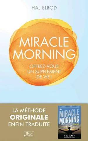 Couverture de Miracle Morning - Offrez vous un supplement de vie, Elrod Hal