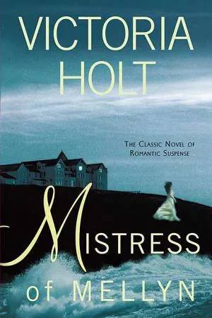 Couverture de Mistress of Mellyn: The Classic Novel of Romantic Suspense, Victoria Holt