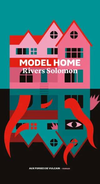 Couverture de Model Home, Rivers Solomon